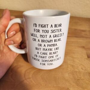 Fight a Bear for You Sister mug